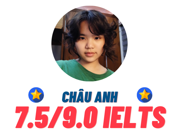 Ngô Châu Anh – 7.5 IELTS