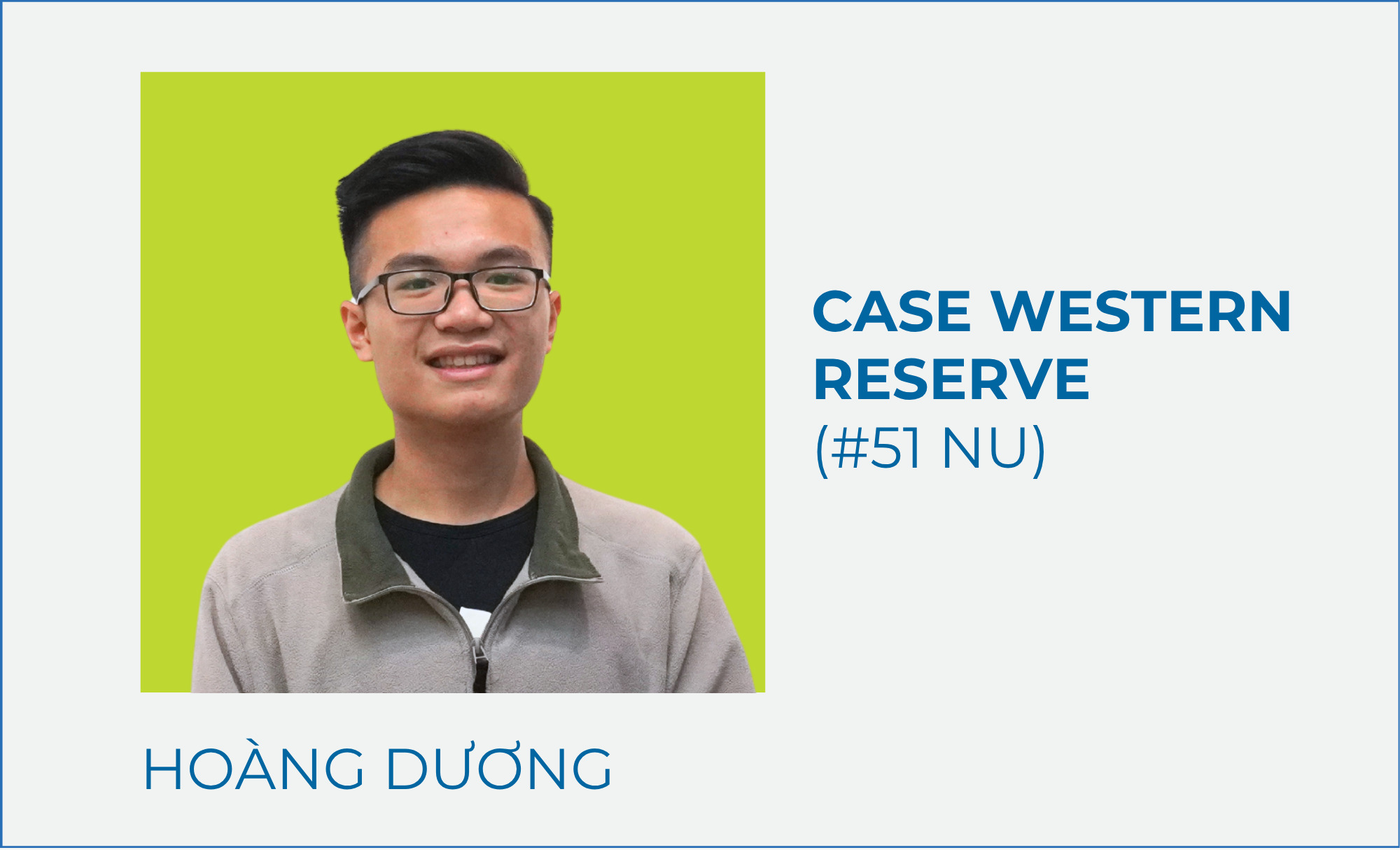 Nguyễn Hoàng Dương – Case Western Reserve (#51 NU)