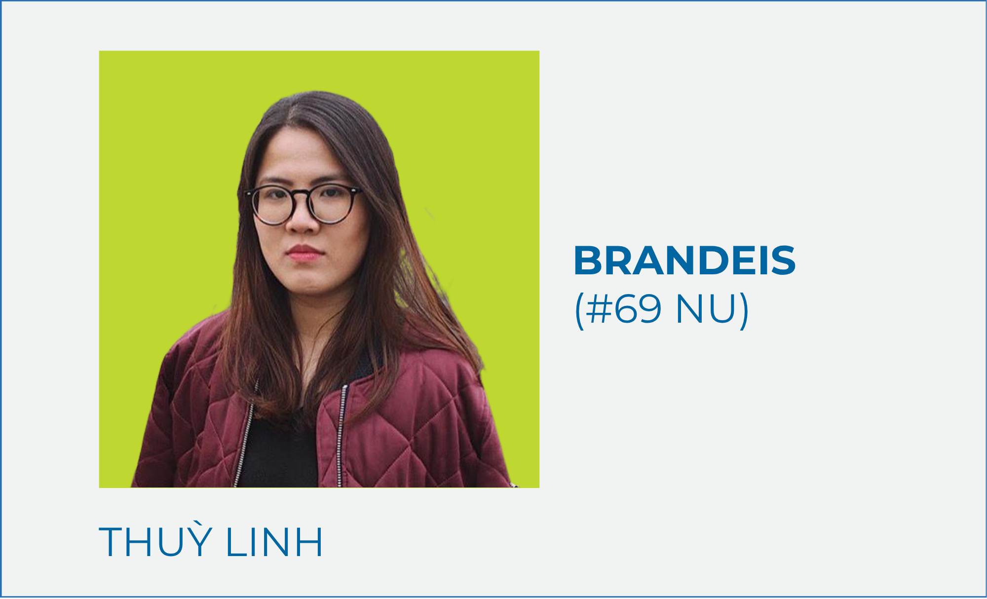 Nguyễn Thuỳ Linh – Brandeis (#69 NU)