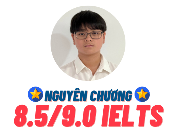 Phạm Nguyên Chương – 8.5 IELTS