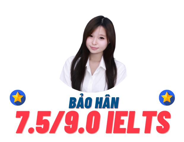 Lê Nguyễn Bảo Hân – 7.5 IELTS
